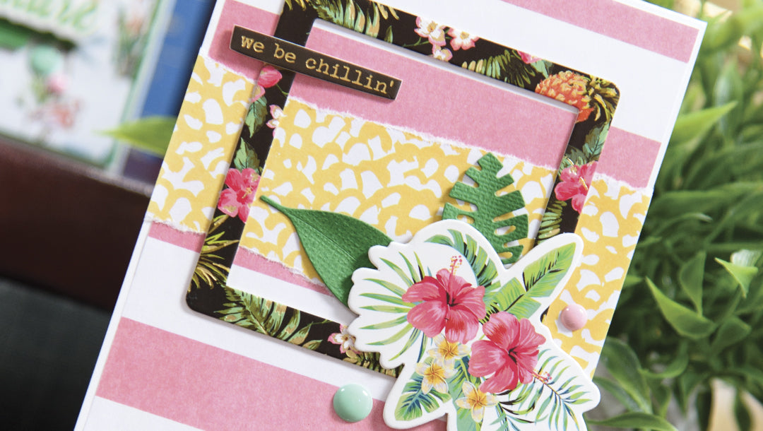 We Be Chillin' Card, July Kit of the Month
