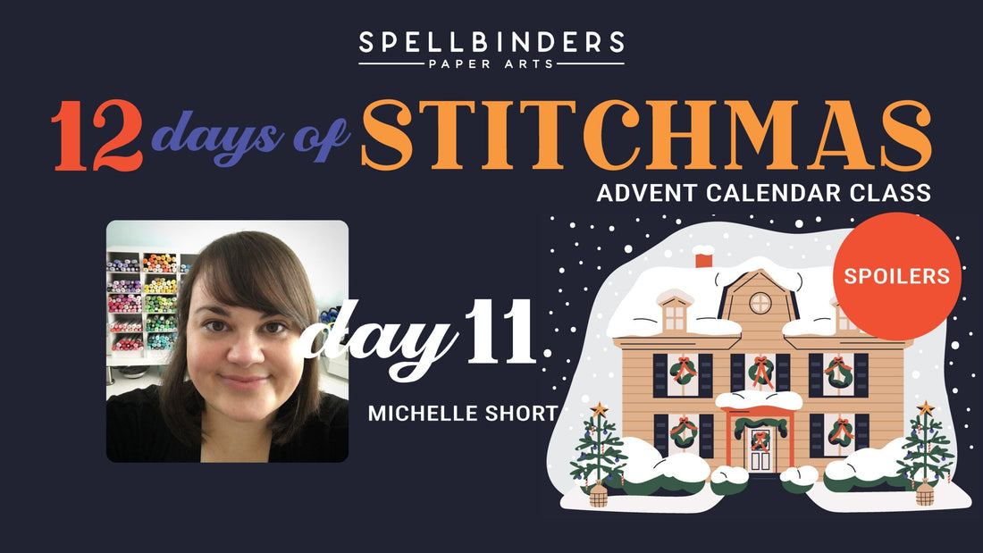 SPOILERS! 12 Days Of Stitchmas 2025 Advent Calendar – Day 11 With Michelle Short