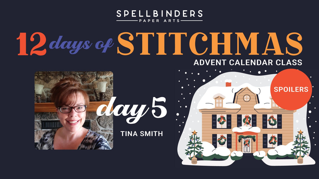 SPOILERS! 12 Days of Stitchmas 2025 Advent Calendar – Day 5 with Tina Smith