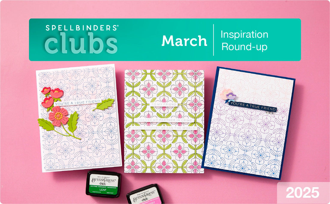 March 2025 Clubs Inspiration Roundup!