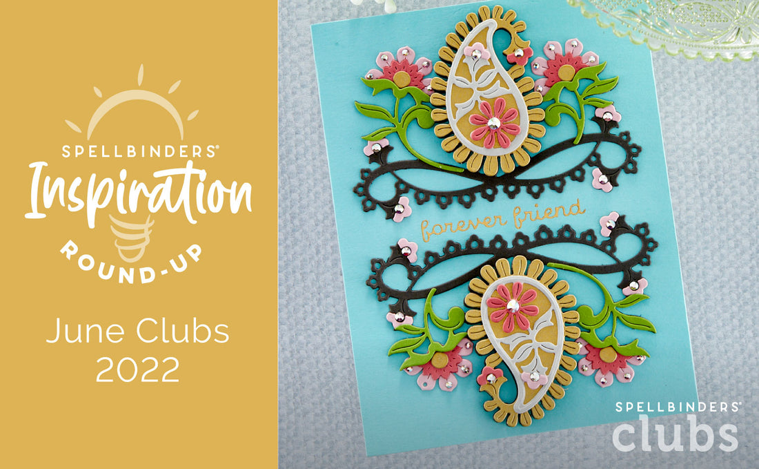 June 2022 Clubs Inspiration Roundup!