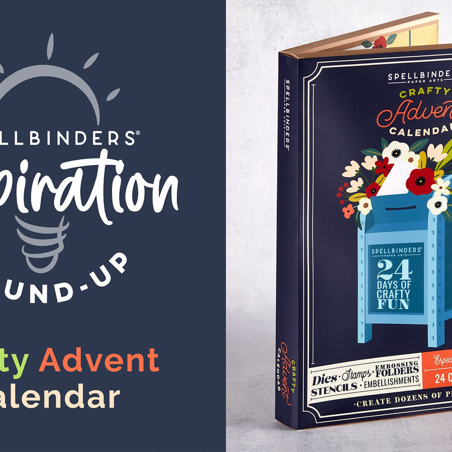 Spellbinders 2022 Crafty Advent Calendar Inspiration Round-Up
