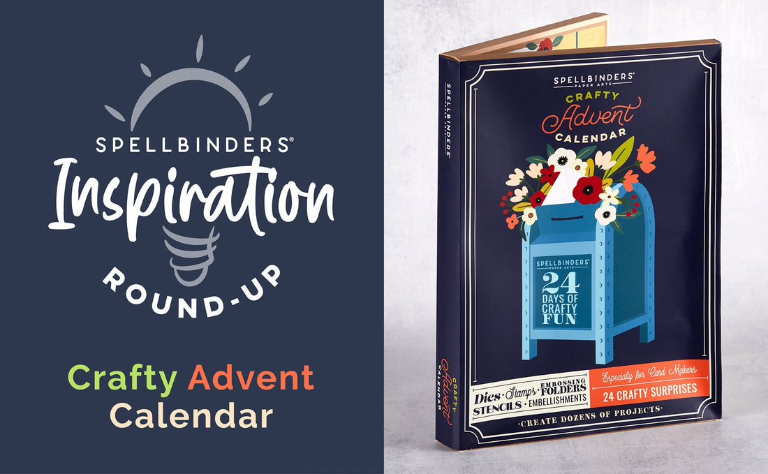 Spellbinders 2022 Crafty Advent Calendar Inspiration Round-Up