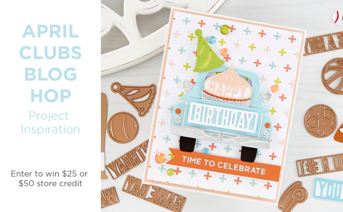 April 2020 Clubs Inspiration Blog Hop + Giveaways (Now Closed)