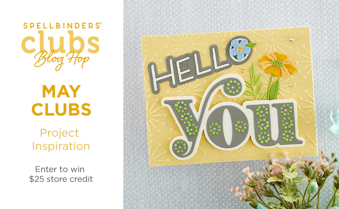 May 2022 Clubs Inspiration Blog Hop + Giveaways (Now Closed)