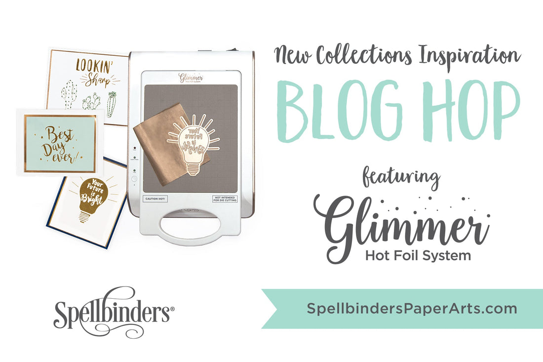 Glimmer Hot Foil Release. Blog Hop + Giveaway (Now Closed)