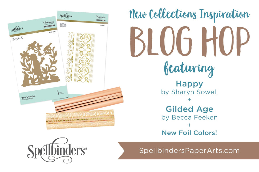 Spellbinders The Gilded Age + Happy Releases. Blog Hop + Giveaway (Now Closed)