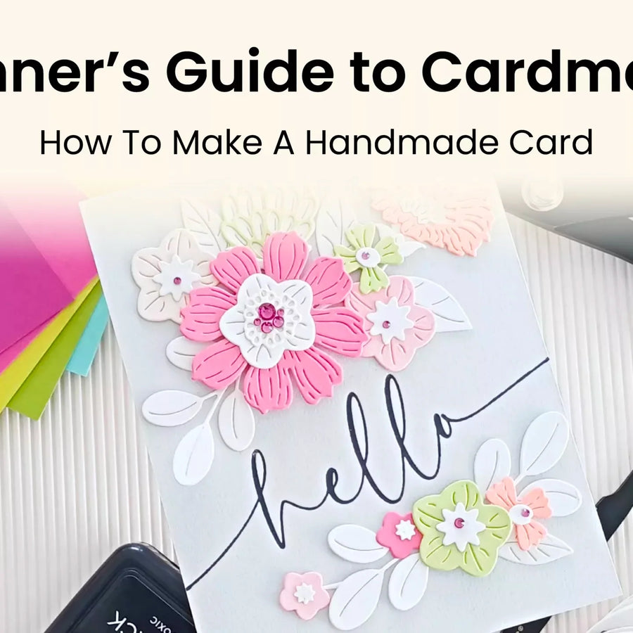 Beginner’s Guide to Cardmaking: How To Make A Handmade Card