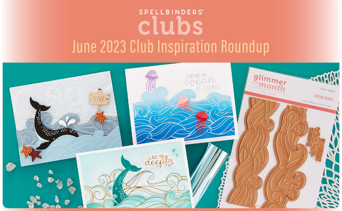 June 2023 Clubs Inspiration Roundup!