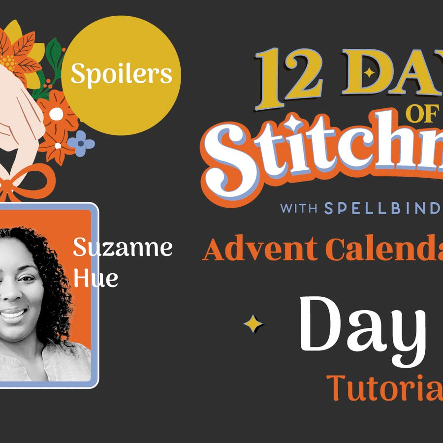 SPOILERS! 12 Days of Stitchmas Advent Calendar 2024 | Day 1 with Suzanne Hue