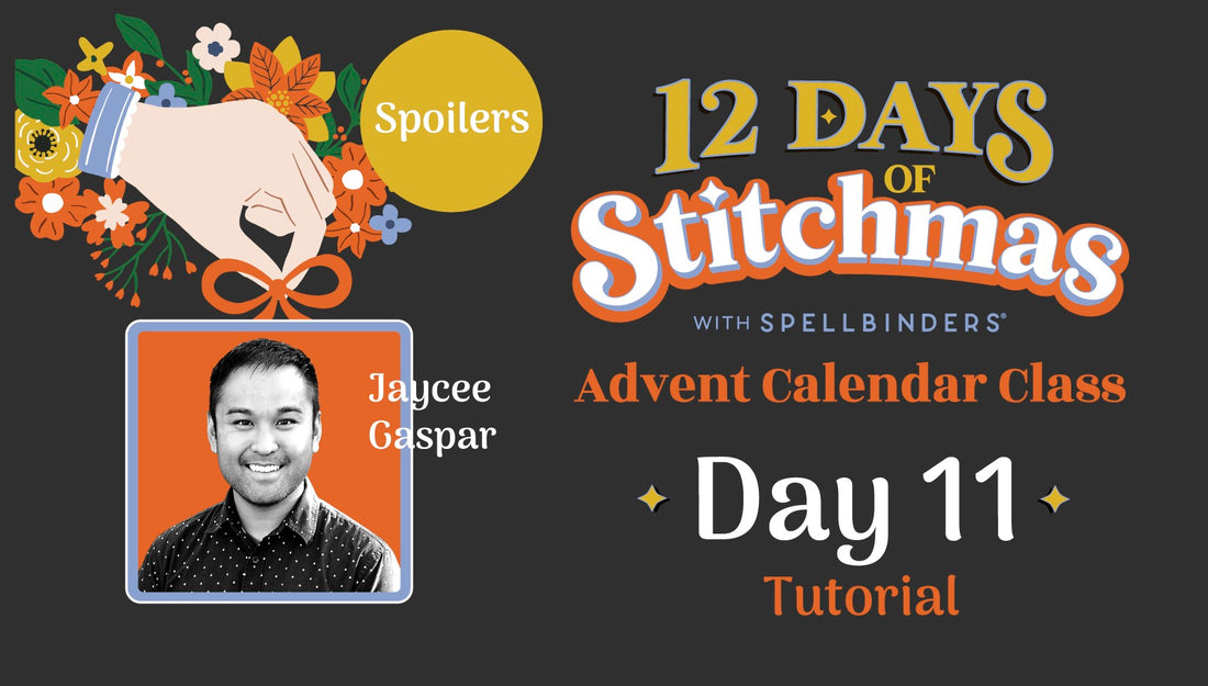 SPOILERS! 12 Days of Stitchmas Advent Calendar 2024 | Day 11 With Jaycee Gaspar