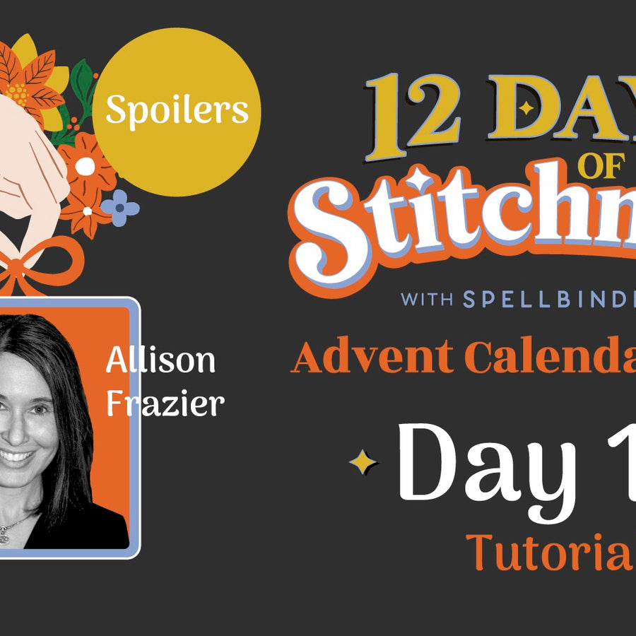 SPOILERS! 12 Days of Stitchmas Advent Calendar 2024 | Day 12 With Allison Frazier
