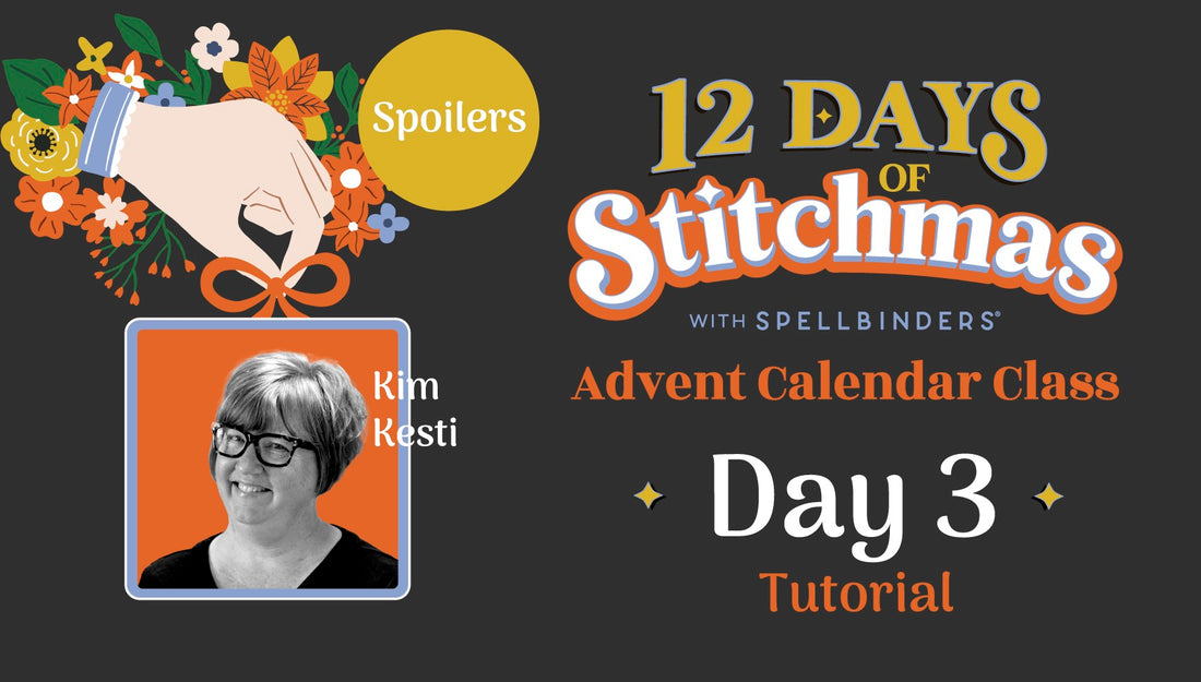 SPOILERS! 12 Days of Stitchmas Advent Calendar 2024 | Day 3 With Kim Kesti