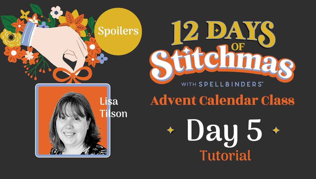 SPOILERS! 12 Days of Stitchmas Advent Calendar 2024 | Day 5 With Lisa Tilson
