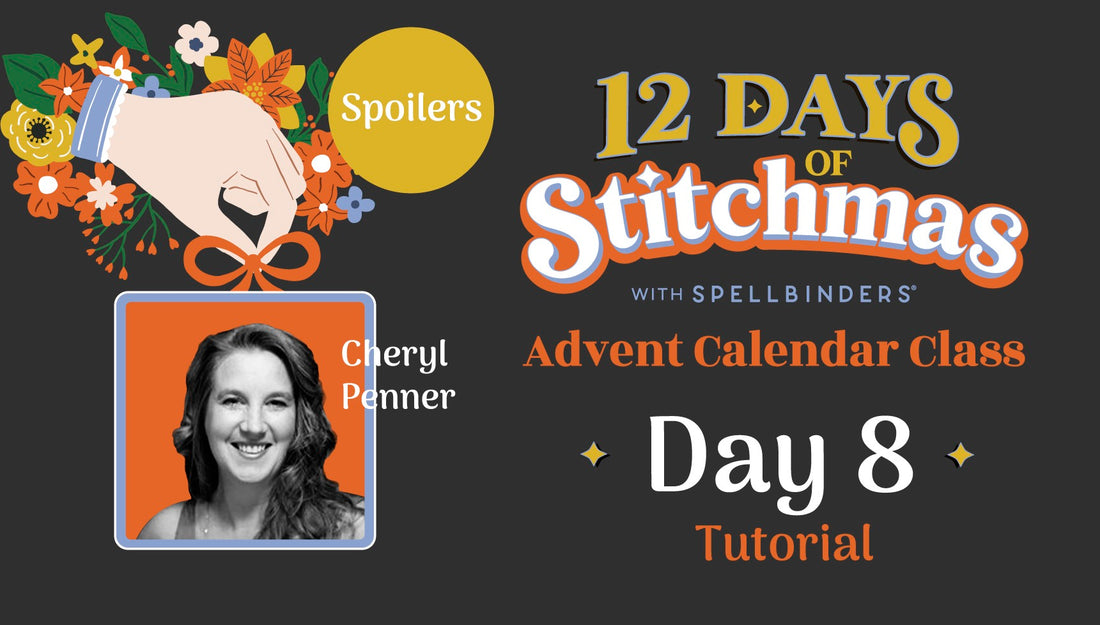 SPOILERS! 12 Days of Stitchmas Advent Calendar 2024 | Day 8 With Cheryl Penner