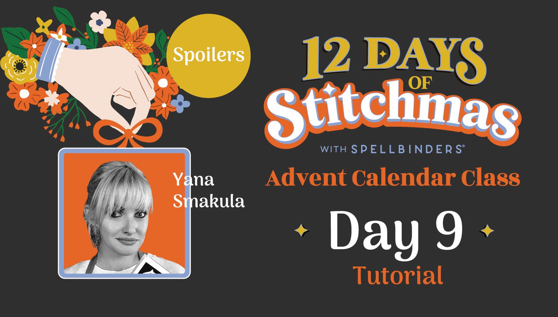 SPOILERS! 12 Days of Stitchmas Advent Calendar 2024 | Day 9 With Yana Smakula