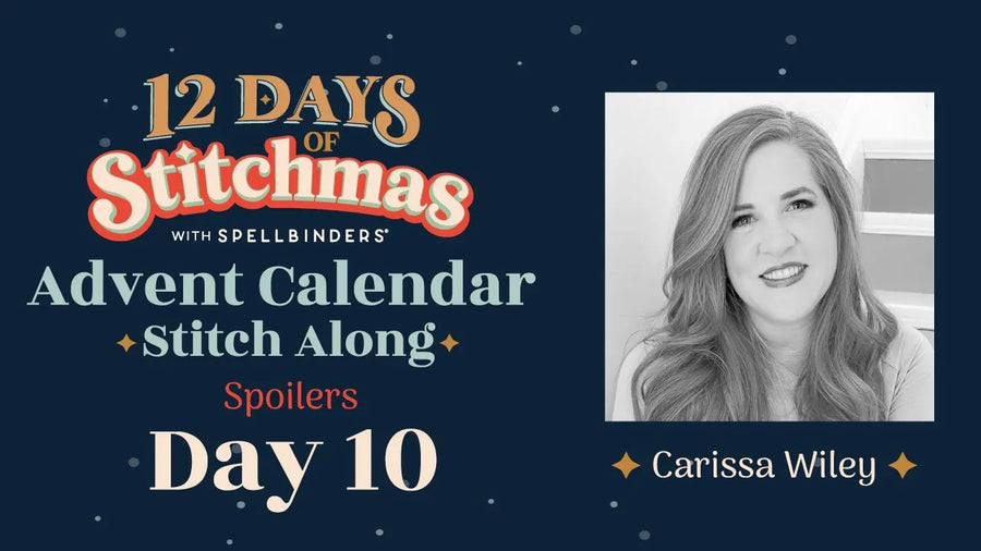12 Days of Stitchmas Advent Calendar | Day 10 With Carissa Wiley