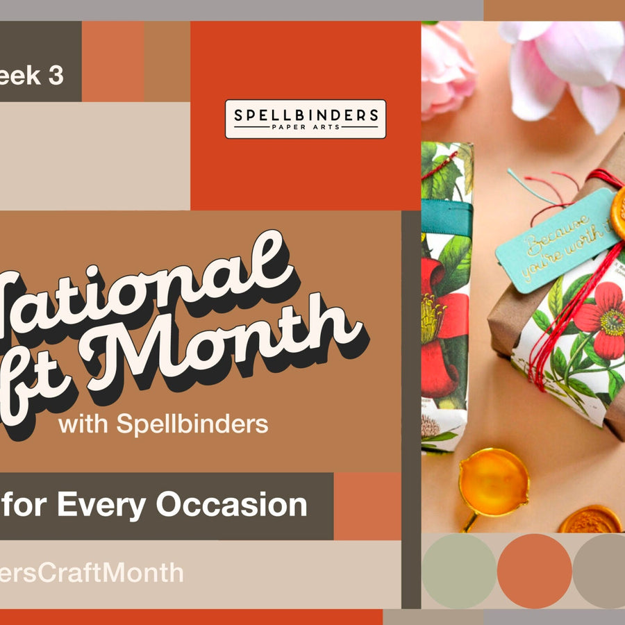 National Craft Month with Spellbinders! Week 3: Crafting for Every Occasion