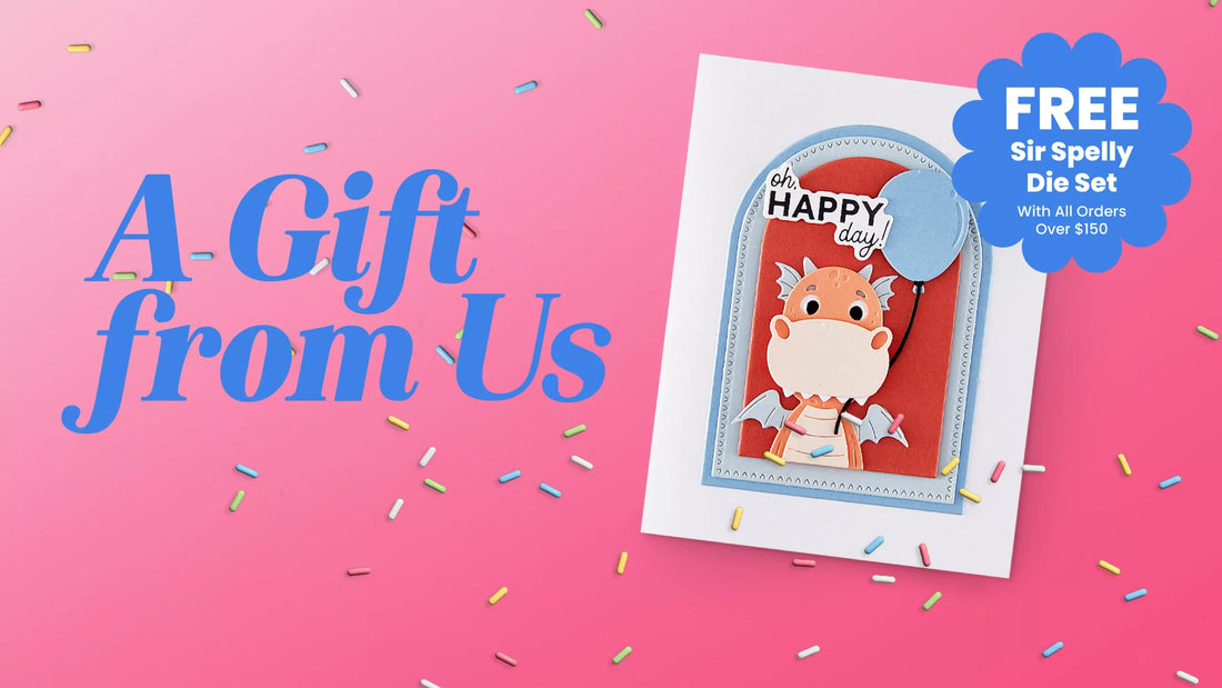 Spellbinders Turns 23! Party Time Dragon Inspiration & Exclusive Free Gift with Purchase