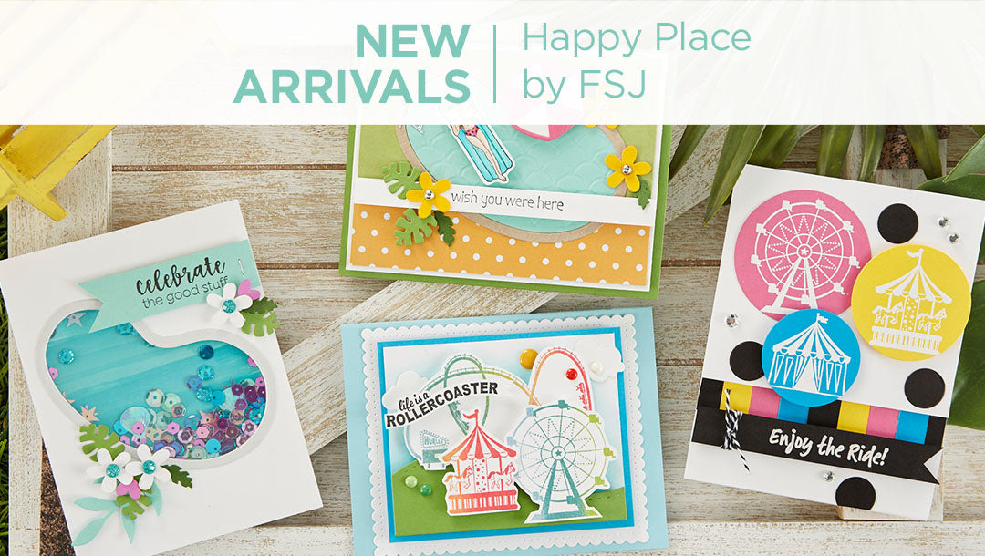 What’s New | Happy Place Collection from Fun Stampers Journey
