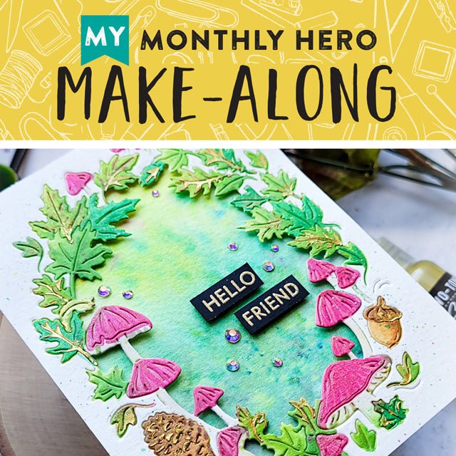 Join Us for a My Monthly Hero Make-Along! - Hero Arts
