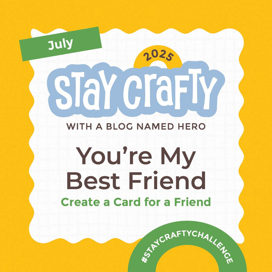 Stay Crafty with A Blog Named Hero: July 2025 Challenge