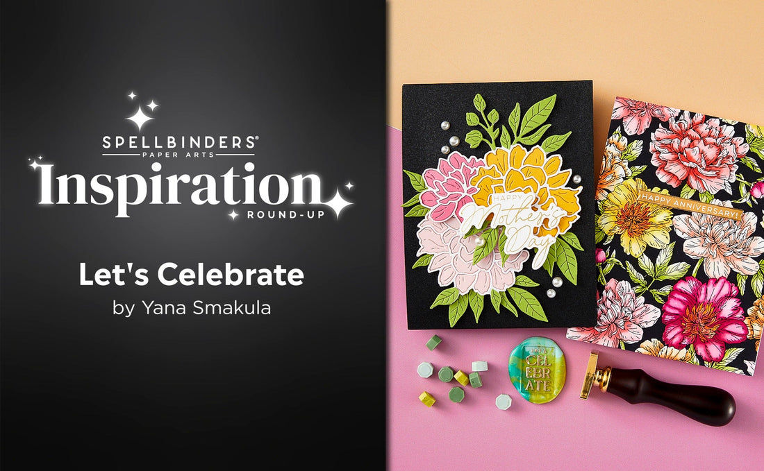 Let's Celebrate Collection Inspiration Round-Up