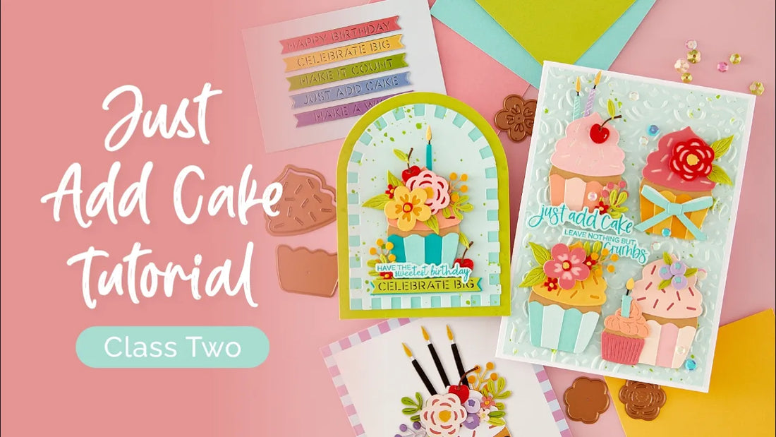 2 Cupcake Birthday Card Ideas with the Just Add Cake Cardmaking Kit