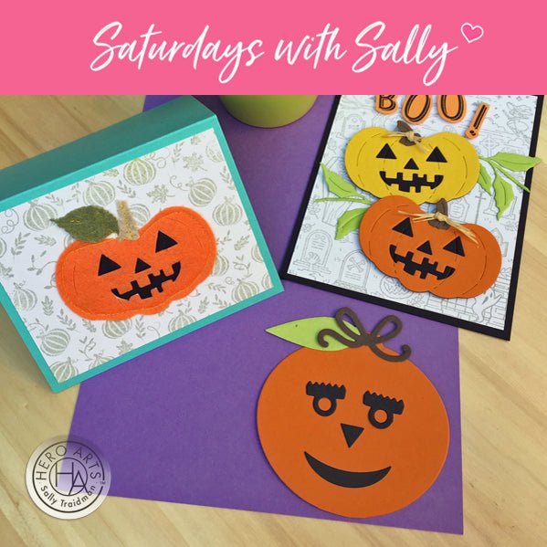 Saturdays with Sally - It's Pumpkin Time! - Hero Arts