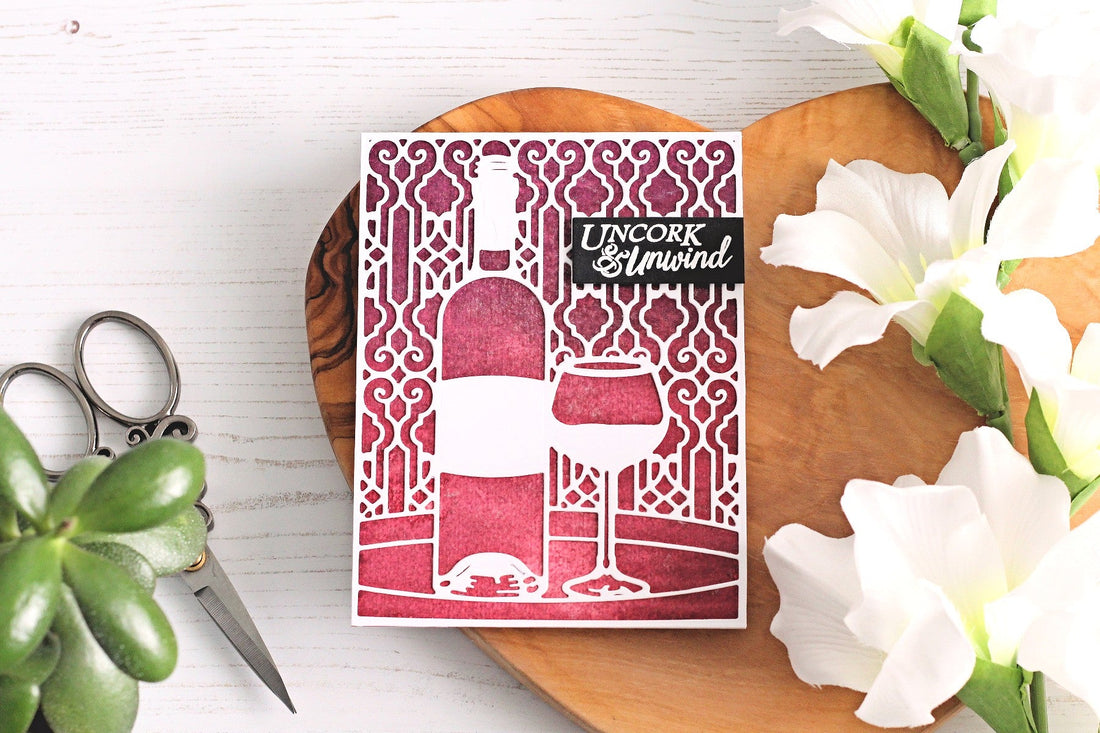 Wine Country Inspiration | Uncork & Unwind Card with Michelle Short