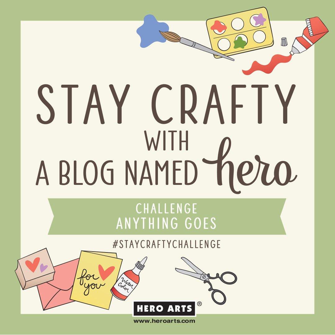 Stay Crafty with A Blog Named Hero: August 2023 Challenge - Hero Arts
