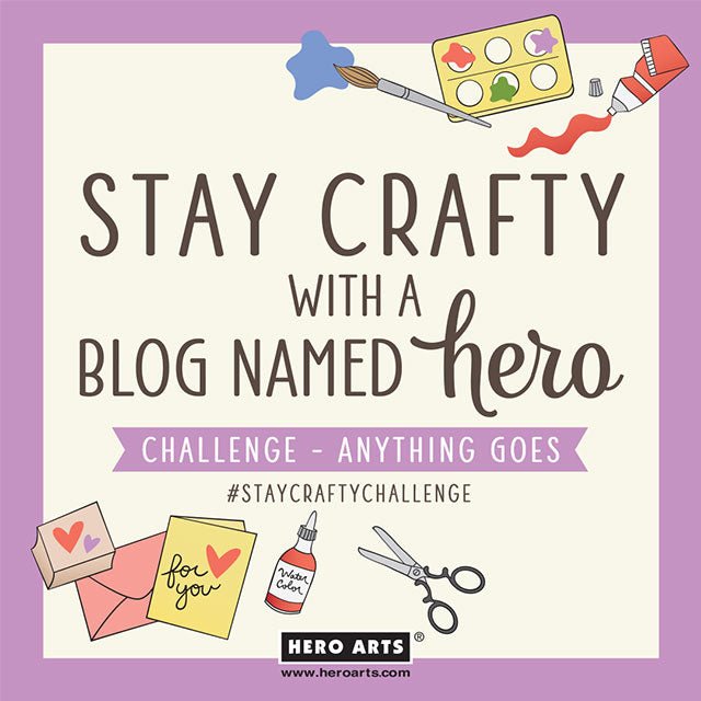 Stay Crafty with A Blog Named Hero: February Challenge - Hero Arts