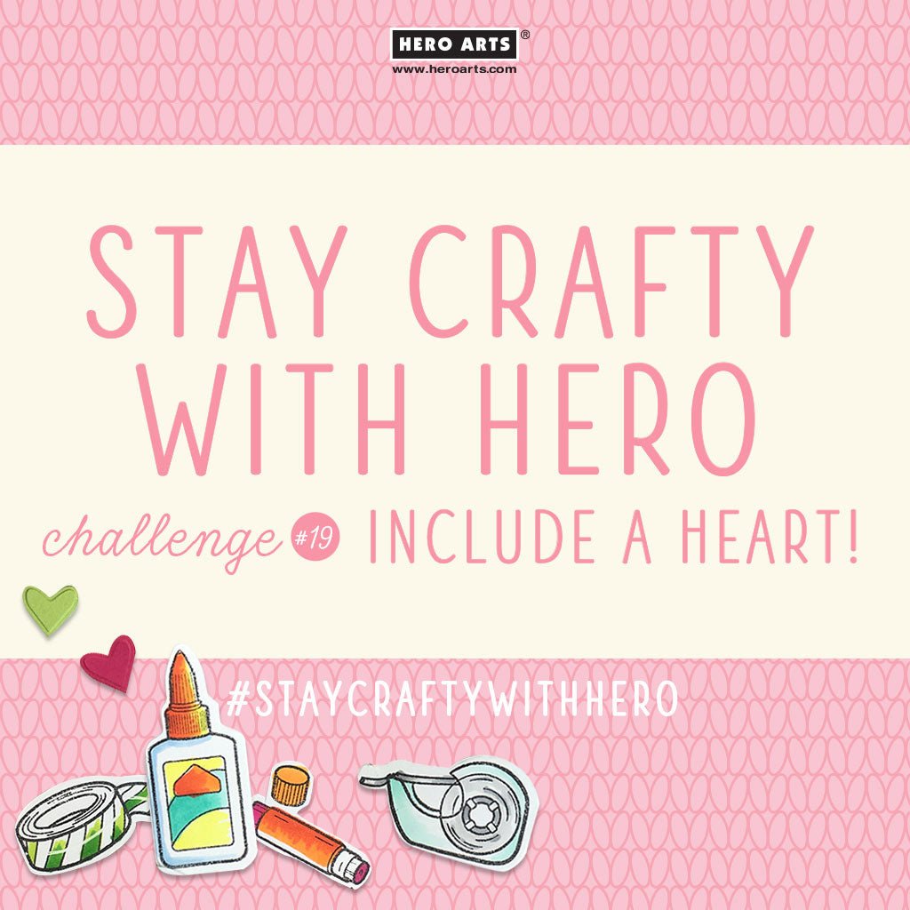 Stay Crafty with Hero Challenge #19 - Hero Arts