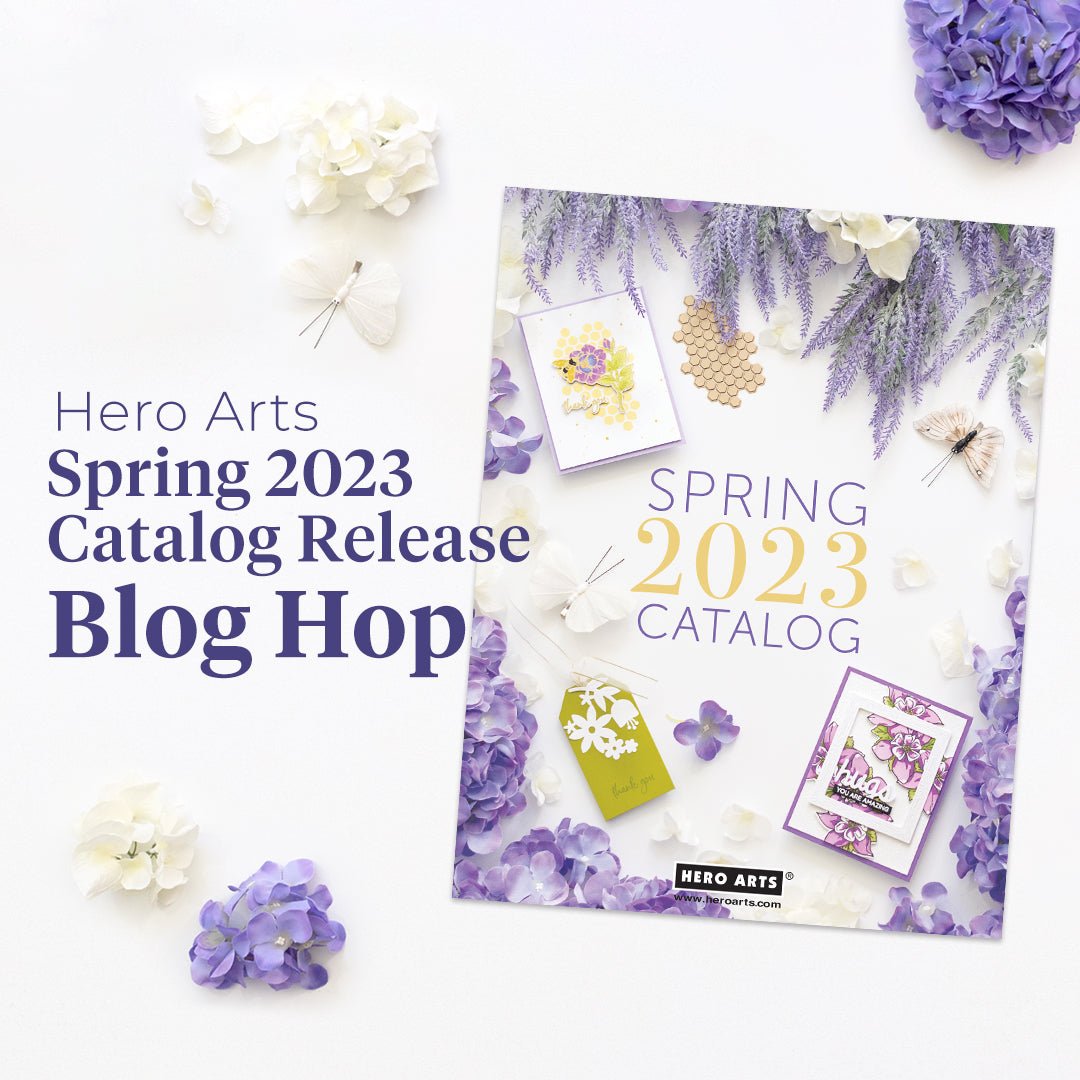 The 2023 Spring Catalog Blog Hop + Giveaway! - Hero Arts