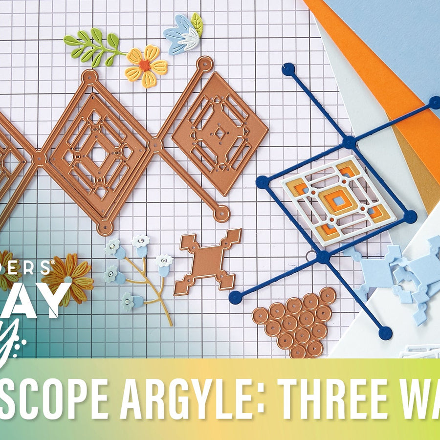 Kaleidoscope Argyle Three Ways | Spellbinders Live