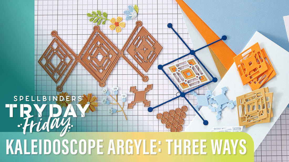 Kaleidoscope Argyle Three Ways | Spellbinders Live