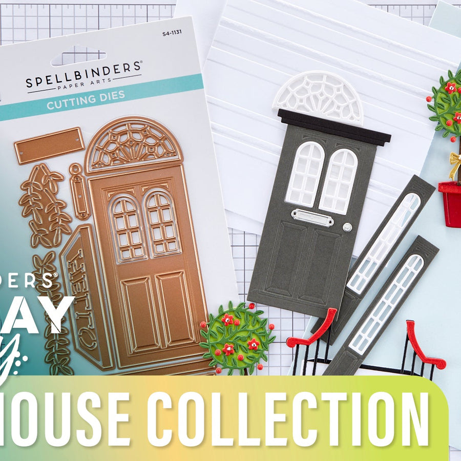 Open House Collection ﻿| Spellbinders Live
