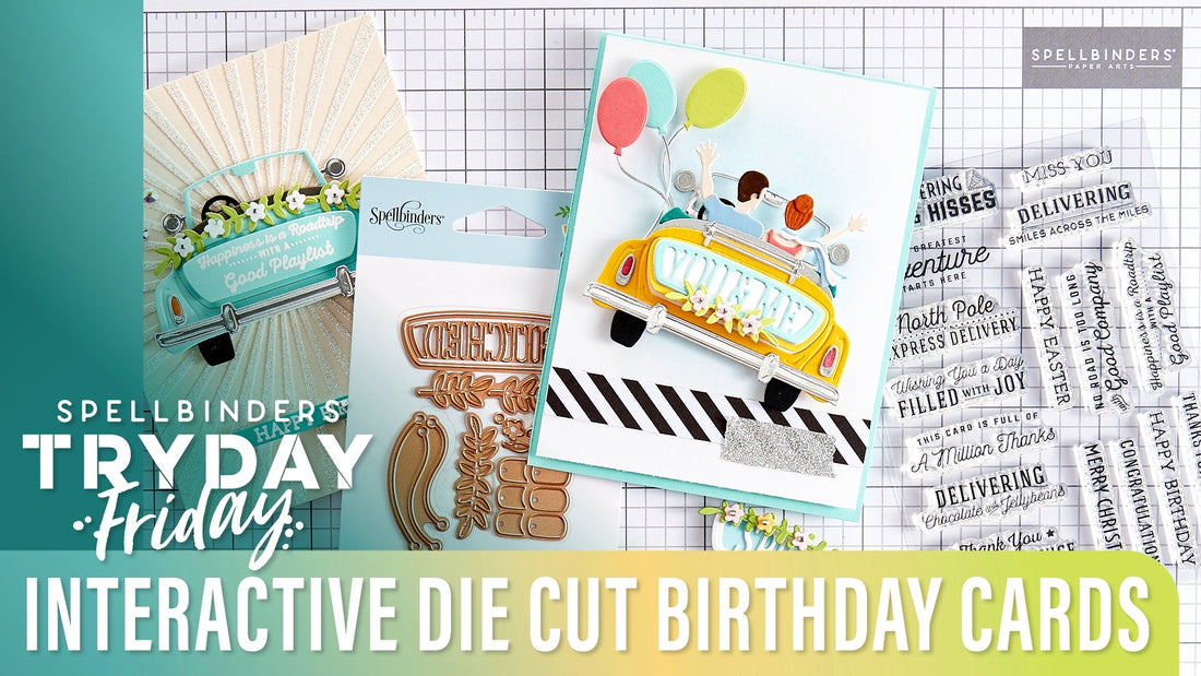 Interactive Die Cut Birthday Cards | Spellbinders Live