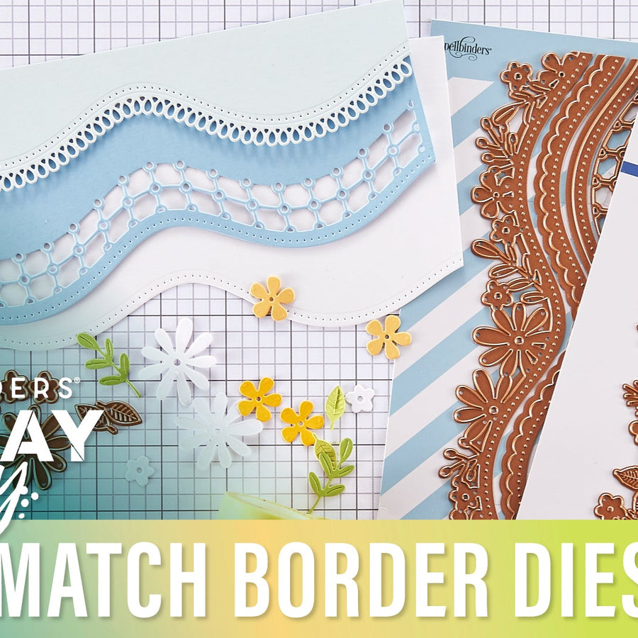 Mix and Match Border Dies | Spellbinders Live