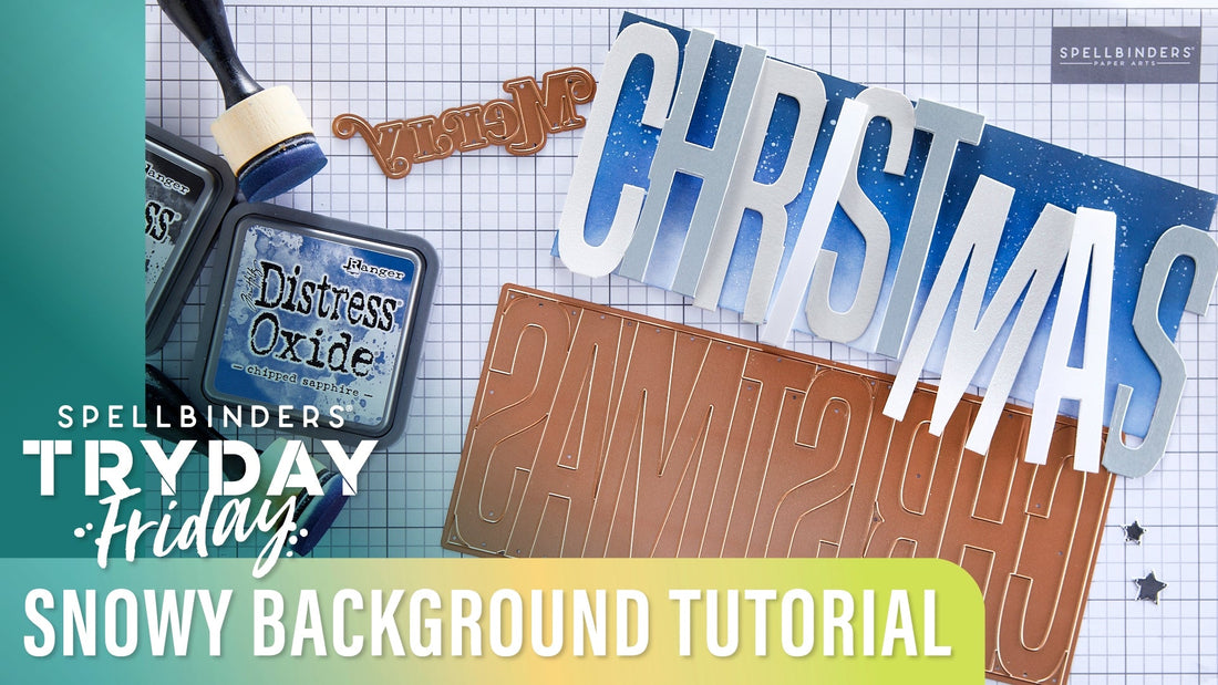 Snowy Background Tutorial | Spellbinders Live