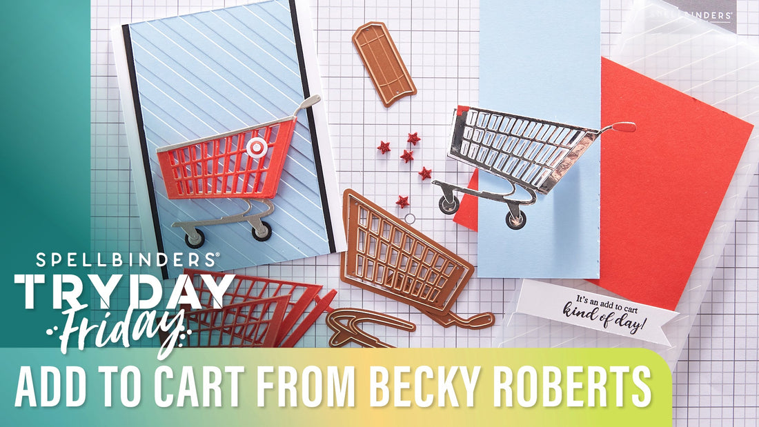 It's an "Add to Cart" Kind of Day! | Spellbinders Live