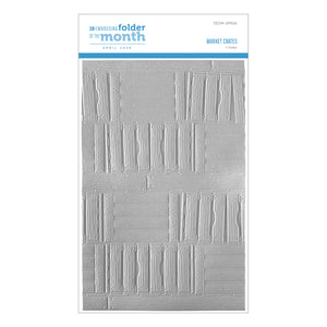 Market Crates- 3D Embossing Folder of the Month