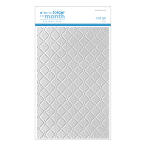Petite Tuft - 3D Embossing Folder of the Month