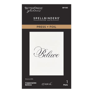 Copperplate Believe Press + Foil Plate by Paul Antonio