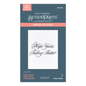 Copperplate Hope You're Feeling Better BetterPress Plate by Paul Antonio