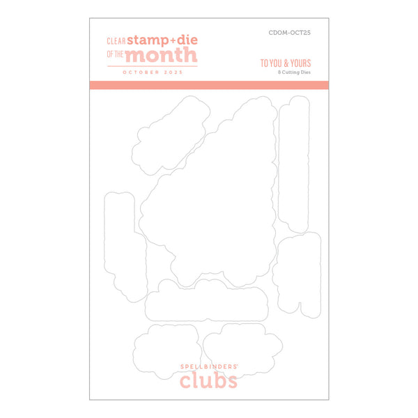 To You & Yours - (Dies Only) Coordinates with the Clear Stamp of the Month