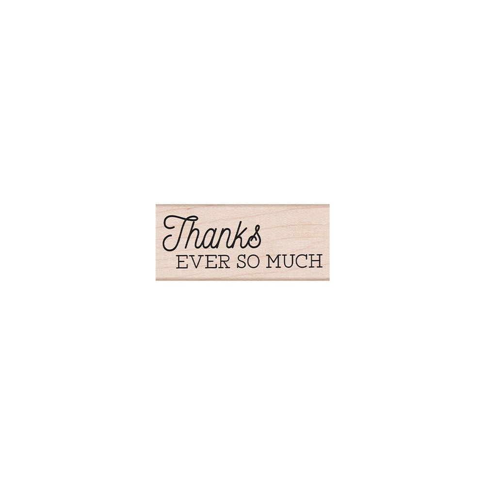 Thanks Ever So Much Woodblock Stamp
