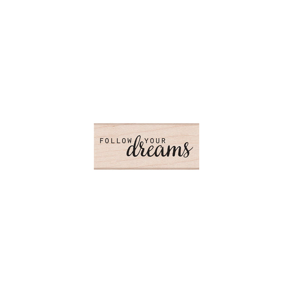 Follow Your Dreams Woodblock Stamp