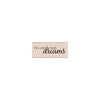 Follow Your Dreams Woodblock Stamp
