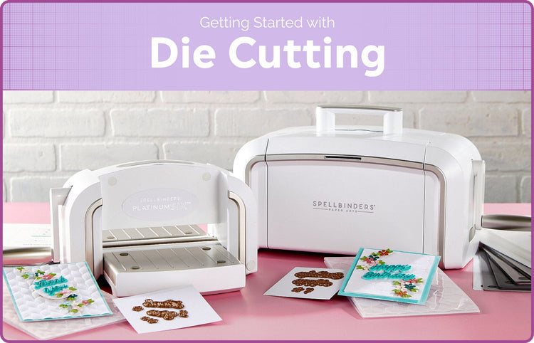 Getting Started with Die Cutting